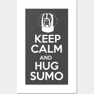 Keep Calm and Hug Sumo Posters and Art